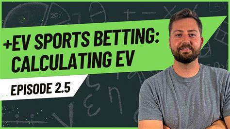 evs in betting|calculating ev sports betting.